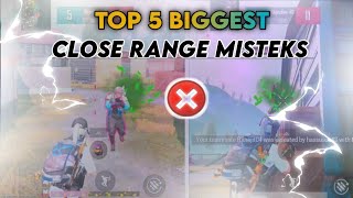 TOP 5  CLOSE RANGE BIGGEST MISTEKS | HOW TO IMPROVE CLOSE RANGE MISTEKS IN BATTLEGROUND MOBILE INDIA