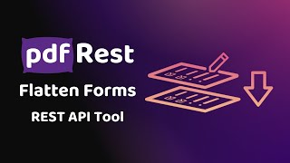 pdfRest Flatten Forms - REST API Tool