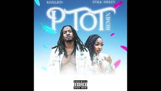 Khallion - Put That On That ft @StalkAshley  PTOT {Remix} [Track 4]