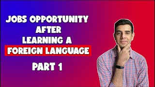 Job opportunities after Learning a Foreign language | MNC