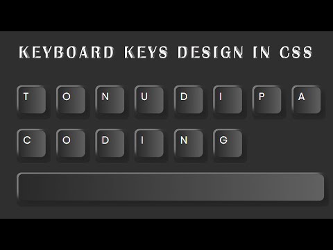 How To Make Keyboard Keys Design In Css @TonuDipa Coding