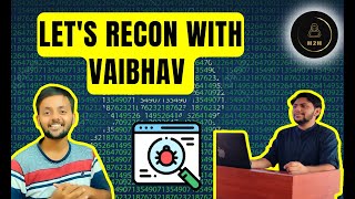 Let's Recon With Vaibhav | Hacker2Hacker | #osint #bugbounty