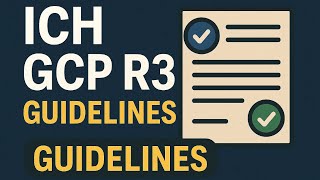 Evolution of GCP: ICH GCP E6 R3