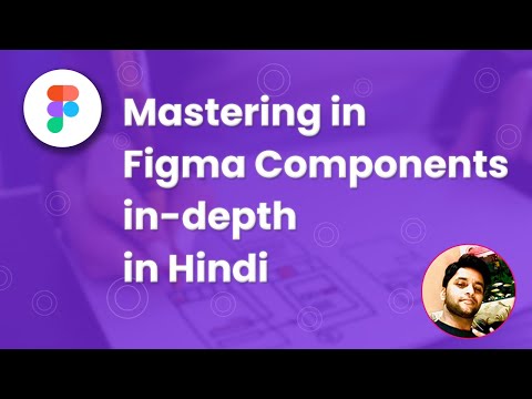 Figma Components in hindi || Mastering in Figma Components
