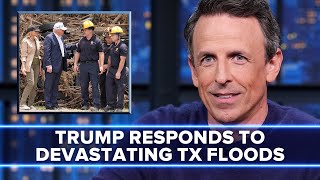 Trump Calls Devastating Texas Flood Aftermath "A Hell of a Situation"