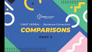 GMAT Verbal - Sentence Correction: Comparisons 2