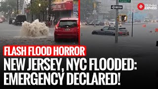 Flash Flood Emergency Paralyses East Coast: New York and New Jersey Declare State of Emergency