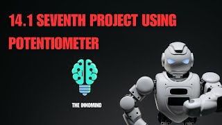 Chapter 14.1: Seventh Project - Using Potentiometer | Mastering Arduino Course