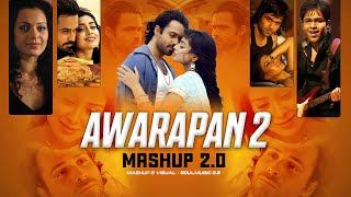Awarapan 2 - Mashup 2.0 | Aadat | Zaroorat | Uska Hi Banana | KK X Emraan Hashmi | VDJ Soul KaraN