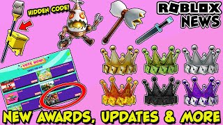ROBLOX NEWS: HOW TO GET THESE CROWNS, EGGS, DEVELOPER AWARDS, KID'S CHOICE AWARDS, UPDATES & CODE