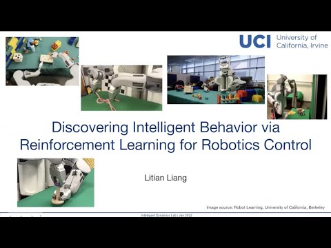Discovering Intelligent Behavior via Reinforcement Learning for Robotics Control by Litian Liang