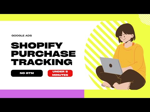 How to setup shopify purchase tracking through code (no GTM required + includes enhanced tracking)
