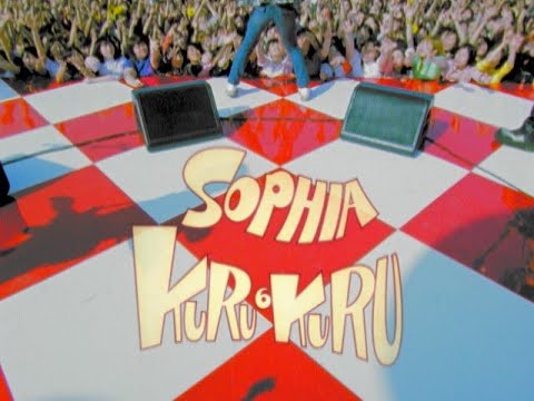 SOPHIA / KURU KURU（Official Music Video）