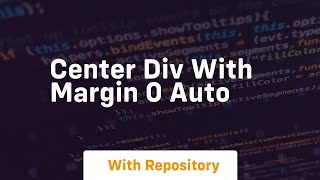 center div with margin 0 auto