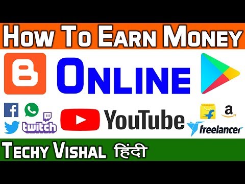 आसानी से Online पैसे कैसे कमाए | How To Earn Money Online | Techy Vishal