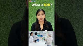What is B2B ? business to Busin( Explain in Hindi ) #shorts #business2022 #b2b