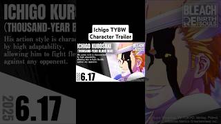 Ichigo Kurosaki TYBW Trailer Bleach Rebirth of Souls #bleach #ichigo #bleachrebirthofsouls
