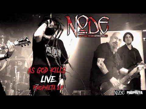 NODE - As God Kills [Live 2018] Propheta EP