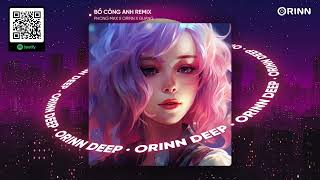 BỒ CÔNG ANH REMIX (ORINN x GUANG) - PHONG MAX | NHẠC REMIX HOT TIKTOK 2024
