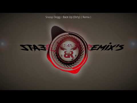 RBeatz'Remix's - Snoop Dogg - Back Up (Dirty) (Remix)