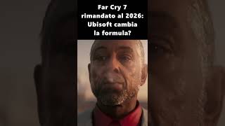 Far Cry 7 rimandato al 2026: Ubisoft cambia la formula?