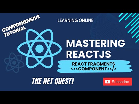 Mastering ReactJS - A Comprehensive Tutorial |  React Fragments