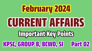 February 2024 Complete Current Affairs. KPSC/GROUP B CA Important Key points