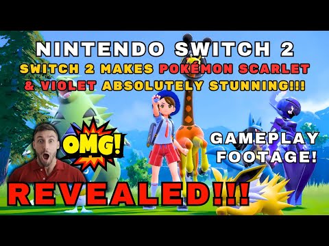 Switch 2 Makes Pokémon Scarlet & Violet Absolutely Stunning!!!
