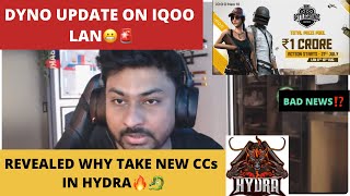 DYNO UPDATE ON IQOO LAN😬🚨REVEALED WHY TAKE NEW CCs IN HYDRA🔥🐉