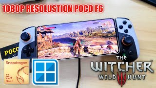 THE WITCHER 3 WILD HUNT WINLATOR OMOD X 10.15 POCO F6 1080P GAME TEST