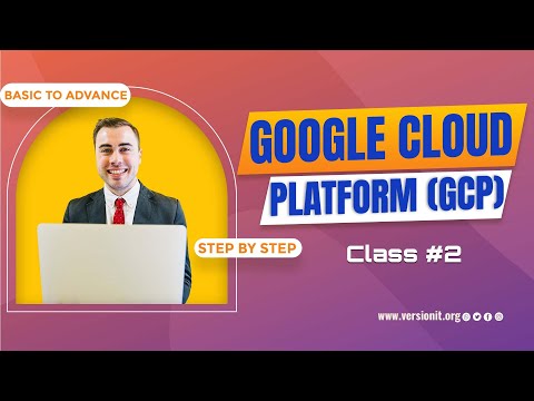 Google Cloud Platform _ Beginner To Expert _ Class#2