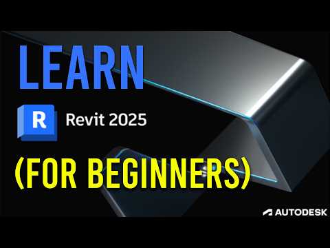 Revit 2025 - Complete Beginner’s Tutorial - Learn Revit In 35 minutes.