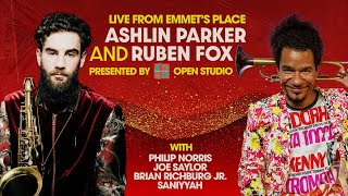 Live From Emmet's Place Vol. 133 - Ashlin Parker & Ruben Fox