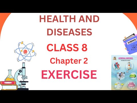 EXERCISE CLASS 8 SCIENCE CHAPTER 2 | HEALTH AND DISEASES | CLASS 8 SCIENCE  EXERCISE MH BOARD