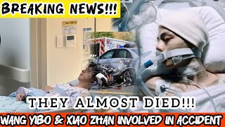 BREAKING NEWS!!!: Wang Yibo & Xiao Zhan in Ghastly Motor Accident — Fans Praying! 💔🚨
