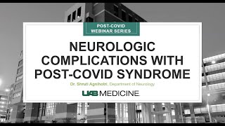 Neurologic Complications with Post-COVID Syndrome