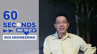 60 seconds: What you get at NUS Engineering