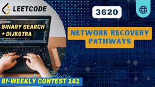 3620. Network Recovery Pathways | Binary Search | Dijkstra