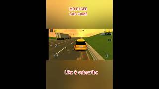 MR RACER || Treding car game || viral car game || top car game || car game || game #shorts