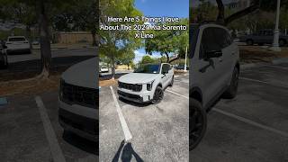 Here Are 5 Things I Love About The 2024 Kia Sorento X-Line!! #kia #kiasorento #sorento
