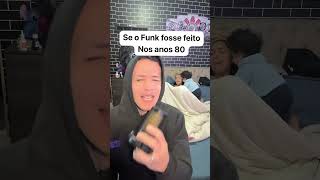 Se o funk fosse feito nos anos 80 #funk #humor #fyp #paravocê
