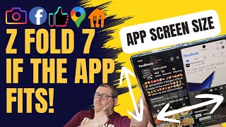 The Z Fold 7: App Experience
