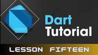 Dart language lesson fifteen