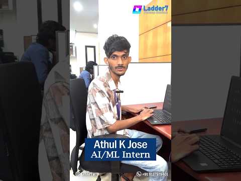 Athul K Jose’s Journey to an AI/ML Internship at Ladder7 NextStep Solutions
