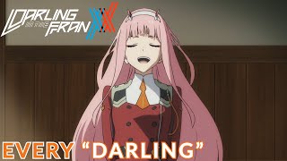 Every Time Zero Two Says "Darling" in DARLING in the FRANXX