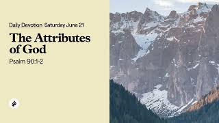 The Attributes of God – Daily Devotional