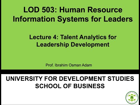 Lecture 4: Talent Analytics for Leadership Development