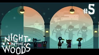 Night in the Woods #5 - Big Snake