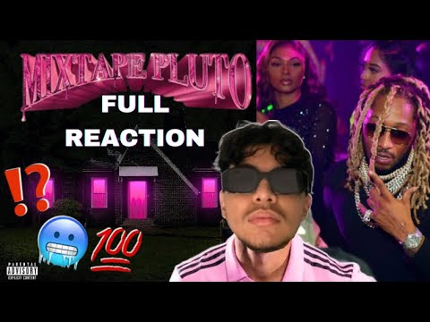 FUTURE PLUTO MIXTAPE FULL REACTION