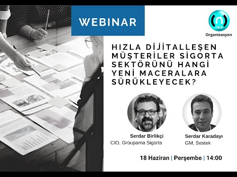Geçmiş Webinar: Hızla Dijitalleşen Müşteriler Sigorta Sektörünü Hangi Yeni Maceralara Sürükleyecek?